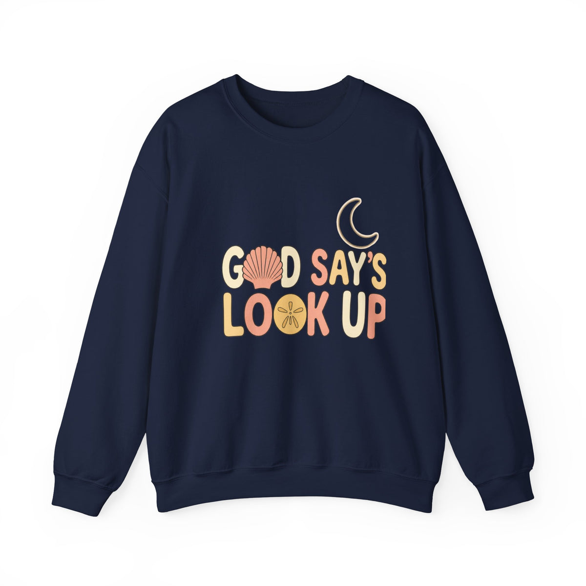 “Good Say’s Look Up” Inspirational Crewneck Sweatshirt