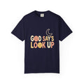 Good Say’s Look Up Graphic T-Shirt