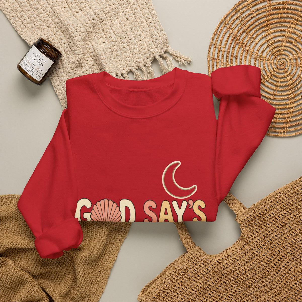 “Good Say’s Look Up” Inspirational Crewneck Sweatshirt